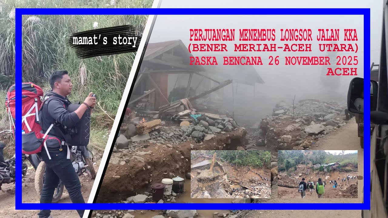 Perjuangan Menembus Longsor Jalan KKA (Bener Meriah-Aceh Utara) Paska Bencana 26 November 2025