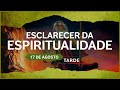 Esclarecer da Espiritualidade | Conquiste sua Felicidade