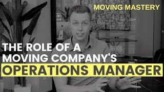The Role Of A Moving Company’s Operations Manager