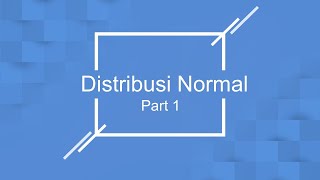 Matematika Teknik #26 - Distribusi Normal