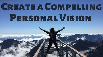 How to Create a Compelling Vision or Theme for Your Life in 2022 (Includes Examples!)