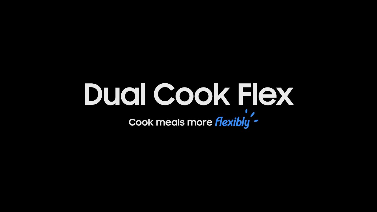 Samsung Dual Cook Flex, un four unique qui se dédouble pour vous