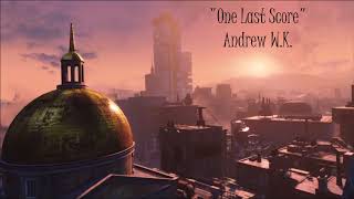 Fallout 4: Raider Radio - One Last Score - Andrew W.K.
