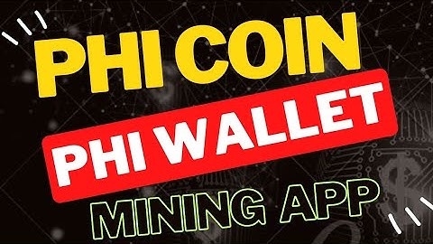 Phi network wallet.Phi mining app 2023.Same Mining app like pi network.