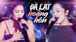 ĐÀ LẠT HOÀNG HÔN - BẢO ANH & HỒNG NGỌC live at #Lululola