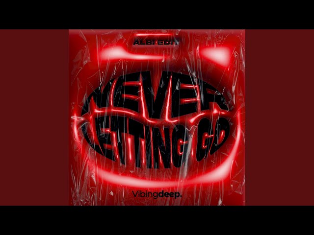 Albi - Never Letting Go