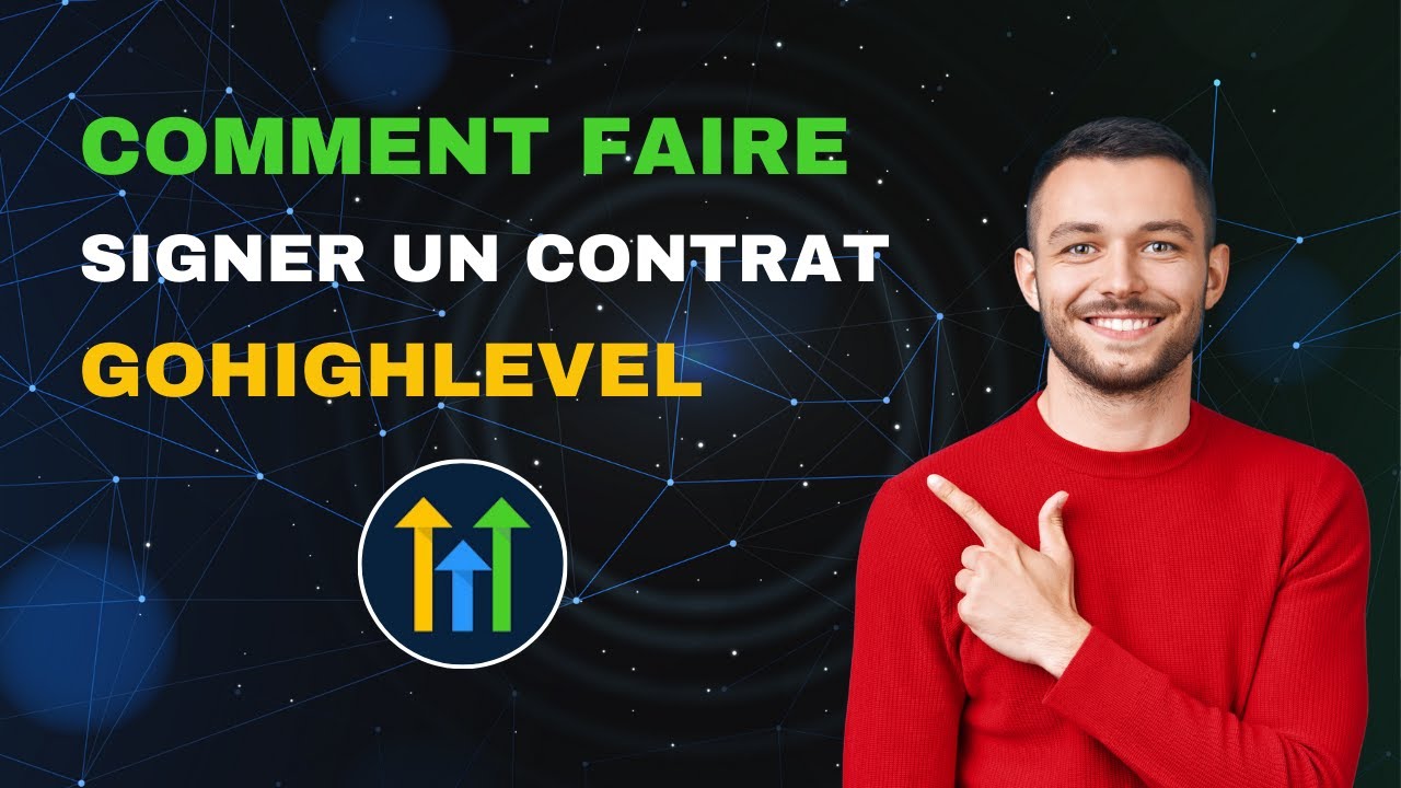 Comment Faire Une Signature Electronique Avec GoHighLevel (Tuto En