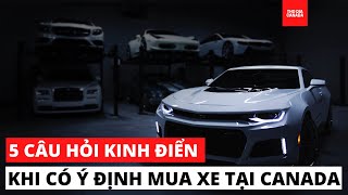 KINH NGHIỆM THỰC TẾ MUA XE TẠI CANADA I PHẦN 1