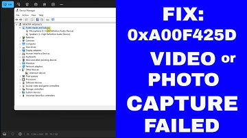 [FIX] Camera App Error 0xA00F425D "We Weren