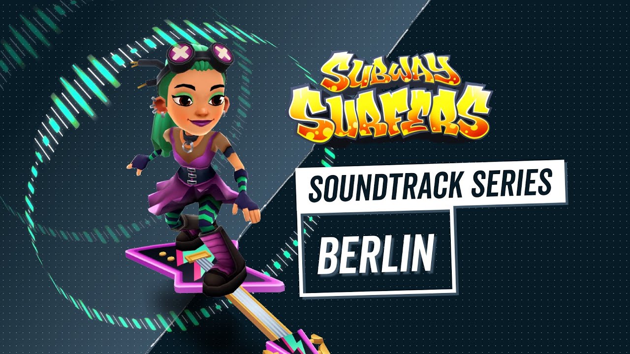 Subway Surfers BERLIN 2021 SOUNDTRACK