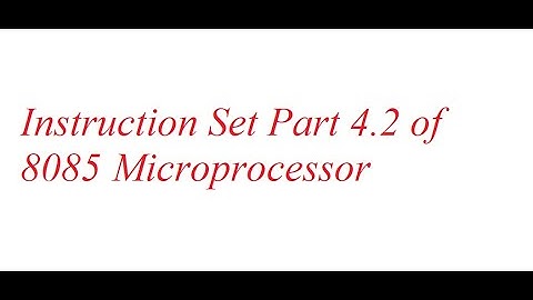 Lec-9: Instruction Set Part 4.2 of 8085 Microprocessor