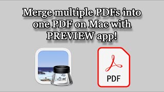 How to Combine Multiple PDFs into One PDF on Mac With The Preview App | Merge Multiple PDFs EASILY