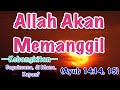 Lagu untuk Yehuwa - Allah Akan Memanggil —Kebangkitan— Bagaimana, di Mana, Kapan? (Ayub 14:14, 15)