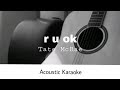 Tate McRae - r u ok (Acoustic Karaoke)