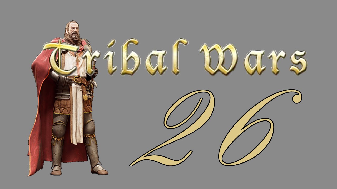 Let's Play | Tribal Wars | Episode 26 | 30 Attacks
