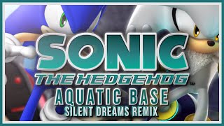 Sonic the Hedgehog (2006) - Aquatic Base (Level 1 & Level 2) | Silent Dreams Remix