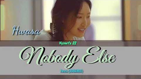 (MAMAMOO)  HWASA "Nobody Else" Lyrics [화사 Nobody Else | INTRO 가사] EASY LYRICS