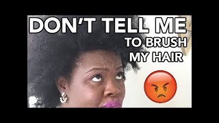 WTH Don't Tell Me to Comb My Hair