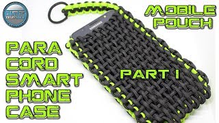 Ultimate Smartphone Case - Paracord Pouch for Mobile Phones - How To Make / DIY / Tutorial - PART I