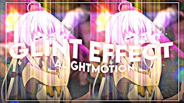 Glint effect Alightmotion tutorial