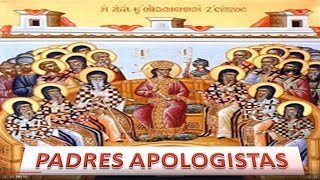OS PADRES APOLOGISTAS - DEFESA DO CRISTIANISMO