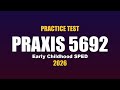 Praxis 5692 Practice Test | Early Childhood Special Education | Free 2026