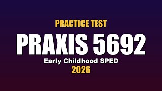 Praxis 5692 Practice Test | Early Childhood Special Education | Free 2026