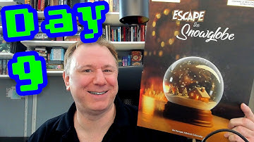 Escape the Snowglobe Day 9: Advent Calendar