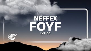 NEFFEX - FOYF (Lyrics)