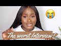 STORY TIME| My Worst Job Interview Experience | CONFRONTATIONAL AF