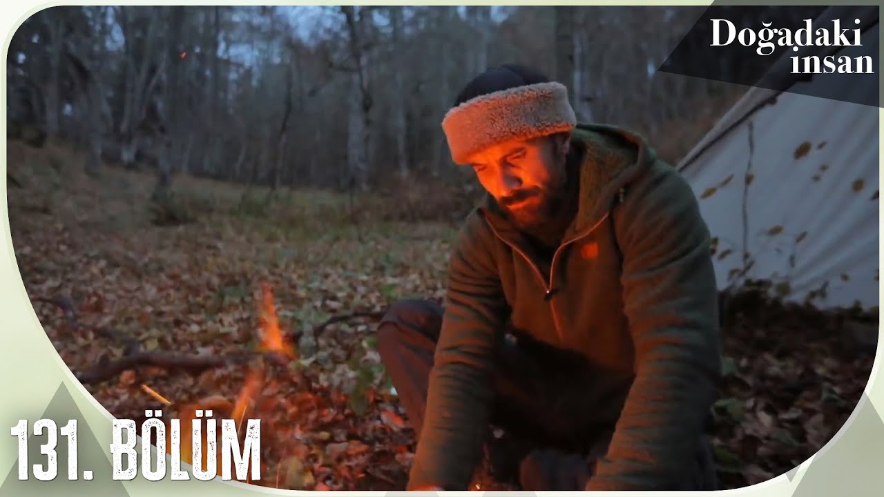 Doğadaki İnsan 131. Bölüm