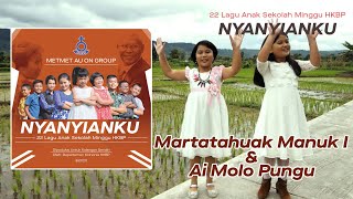 Martatahuak Manuk i & Ai Molo Pungu | Album Nyanyianku - Metmet Au On Group