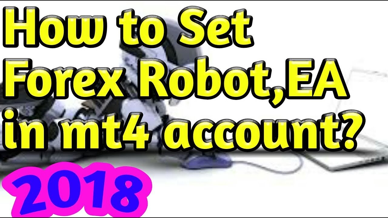 ฟรี vps รัน ea  Update New  how to set forex Robot EA? How I set my forex robot to mt4 account? 2018.01.11