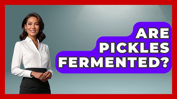 Are Pickles Fermented? - The Skillful Chef