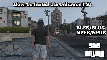 How To Install 3TA Online on GTA V PS3