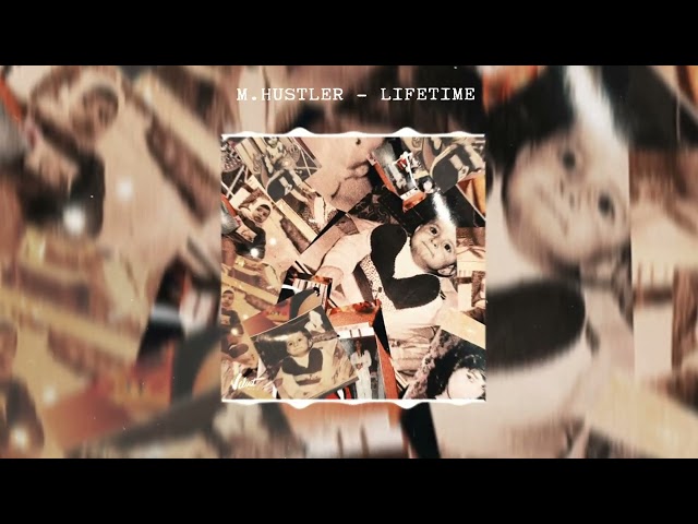 M.Hustler - Lifetime