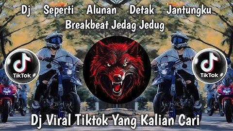 DJ SEPERTI ALUNAN DETAK JANTUNG KU BREAKBEAT JEDAG JEDUG - DJ TAK ADA YANG ABADI VIRAL TIKTOK 2025