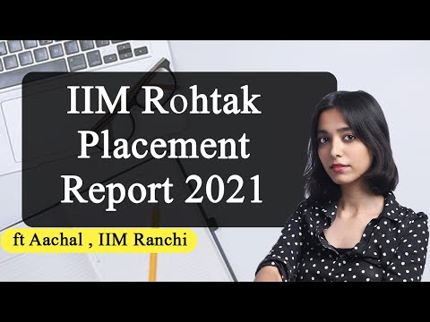 IIM Rohtak Placement Report 2021 | Average Salary, Highest Salary