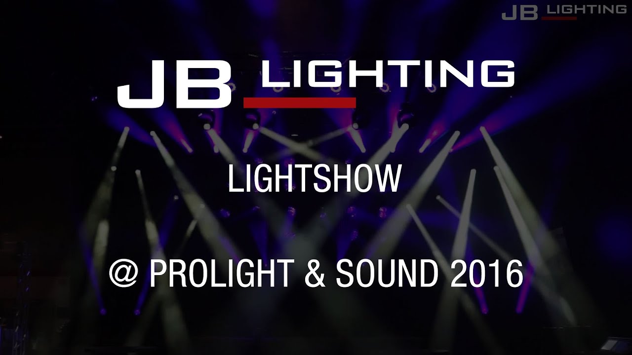 JB-Lighting LIGHTSHOW @ Prolight & Sound 2016