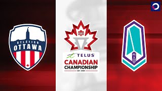HIGHLIGHTS: Atlético Ottawa vs. Pacific FC (May 8, 2024) | TELUS Canadian Championship
