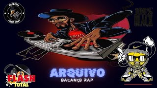 ARQUIVO BALANÇO RAP **** O SOM DOS BAILES //Parte III