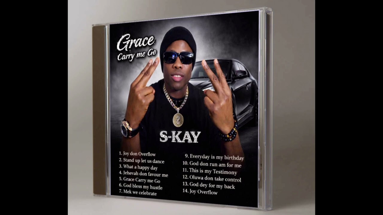 S-KAY: God don run am for me (Official Audio) - Album: Grace Carry me Go 