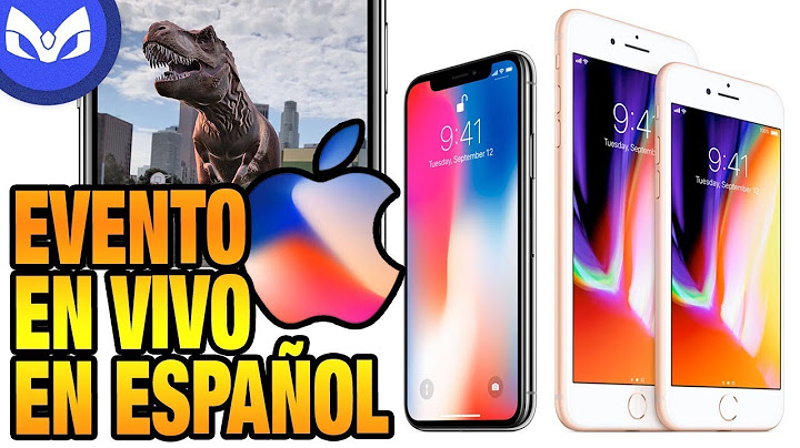 APPLE EVENT iPhone x, iPhone 8, iPhone 8 Plus  TRANSMITIDO EN ESPAÑOL