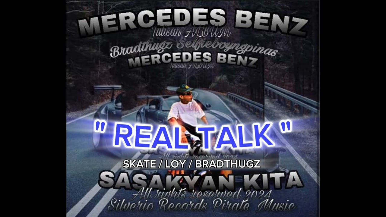 REAL TALK - SKATE/LOY/ BRADTHUGZ