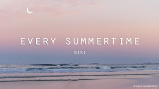 Every Summertime - Niki (Lyrics)