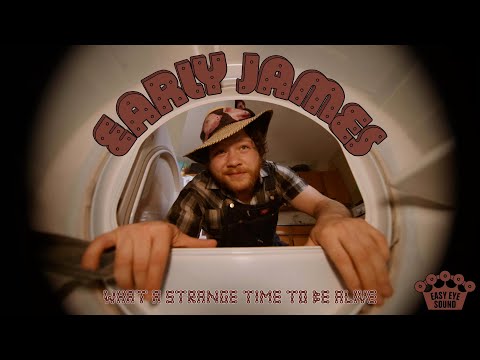 Early James - "What A Strange Time To Be Alive" [Official Music Video]