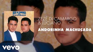 Zezé Di Camargo & Luciano - Andorinha Machucada (Áudio Oficial) Resimi