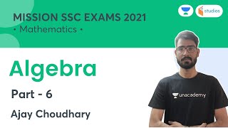 Algebra | Part 6 | Maths | Mission SSC Exams 2021 | wifistudy studios | Ajay Choudhary