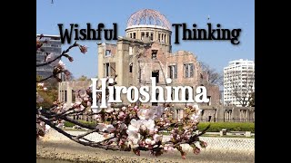 Wishful Thinking - Hiroshima 1971 TEXT English Deutsch