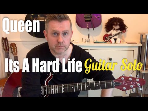 Its A Hard Life ~ Guitar Solo Lesson Brian May Queen Guitarist Tutorial